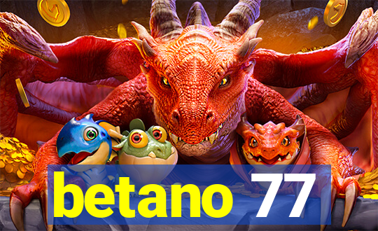 betano 77